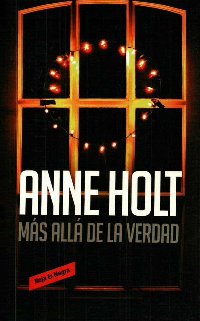 MÁS ALLÁ DE LA VERDAD | HOLT ANNE