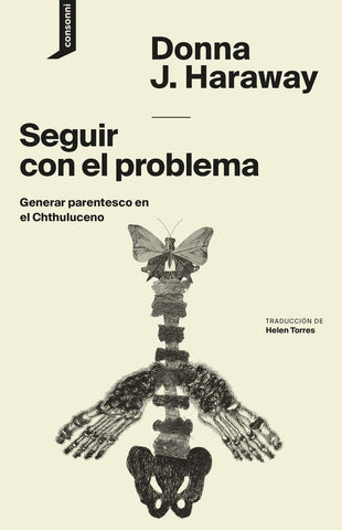SEGUIR CON EL PROBLEMA.. | Donna J. Haraway