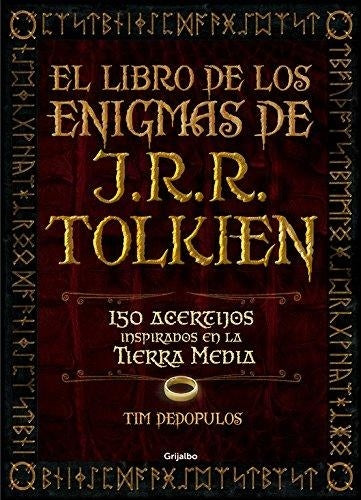 EL LIBRO DE LOS ENIGMAS DE JRR TOLKIEN | tim  dedopulos