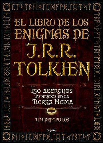 LIBRO DE LOS ENIGMAS DE J. R. R. TOLKIEN.. | tim  dedopulos