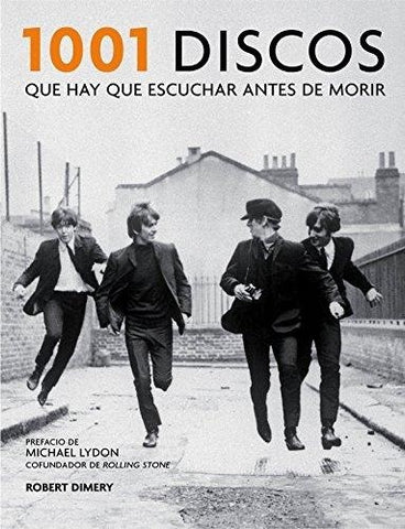 1001 DISCOS QUE HAY QUE ESCUCHAR ANTES DE MORIR | Robert Dimery