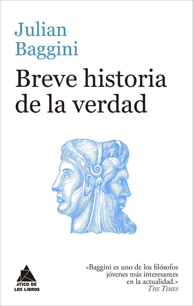 BREVE HISTORIA DE LA VERDAD  | Julian Baggini