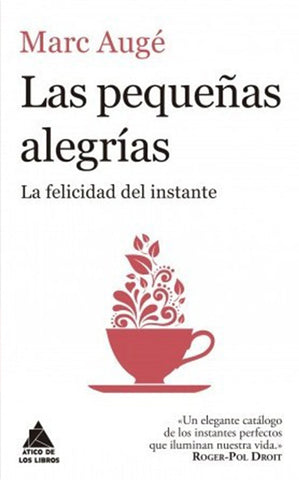 LAS PEQUEÑAS ALEGRÍAS | Marc Augé
