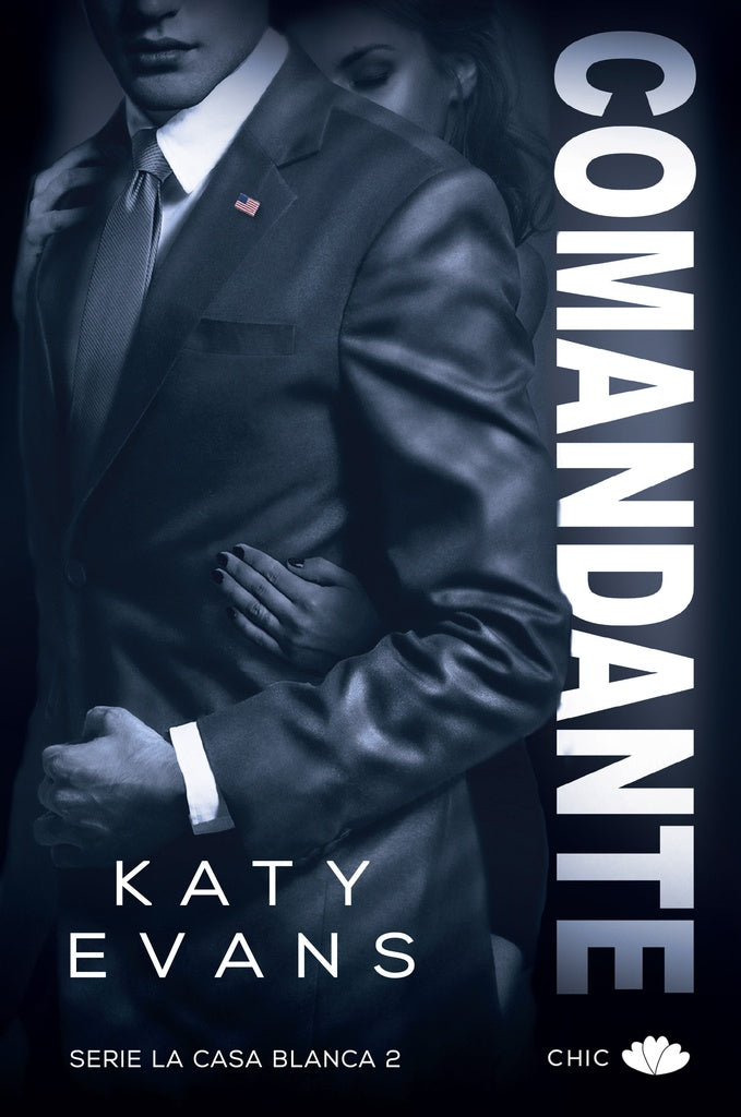 COMANDANTE (SERIE LA CASA BLANCA 2) | Katy Evans