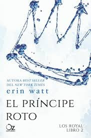 EL PRINCIPE ROTO (SAGA LOS ROYAL 2)  | Erin Watt