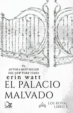 EL PALACIO MALVADO. LOS ROYAL 3 | Erin Watt