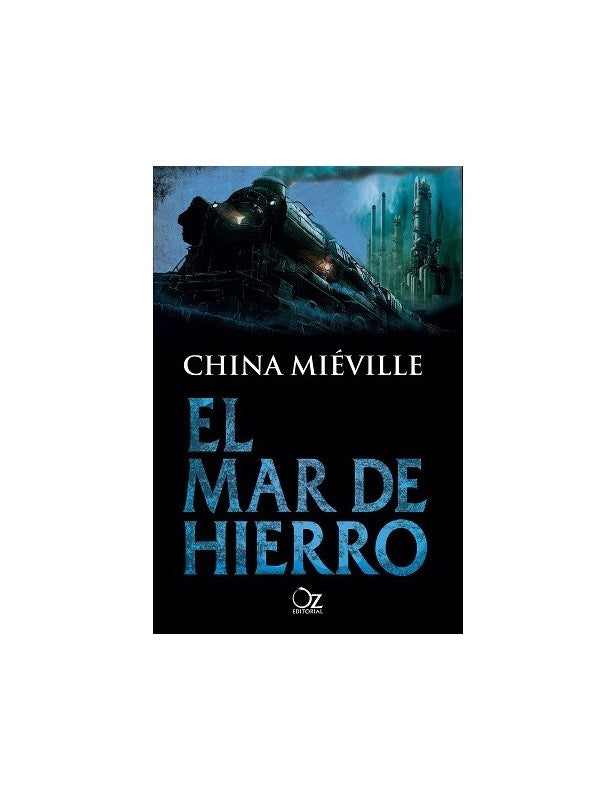EL MAR DE HIERRO | China Miéville