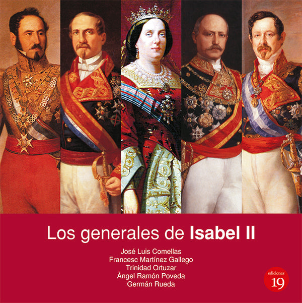 Los Generales de Isabel II | COMELLAS, MARTÍNEZ GALLEGO, y otros