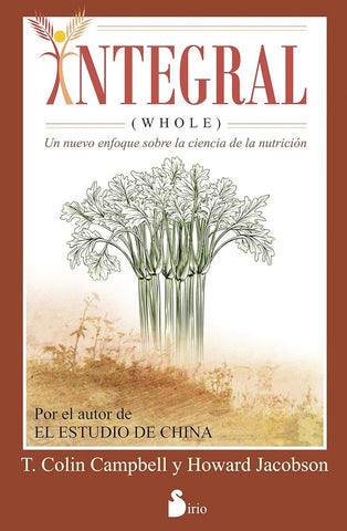 INTEGRAL (WHOLE) | T. Colin Campbell