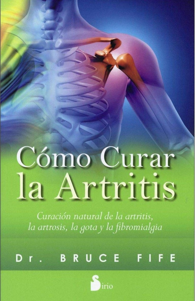 Como curar la artritis | Dr. Bruce Fife