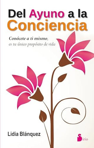DEL AYUNO A LA CONCIENCIA (AUT) | LIDIA BLANQUEZ