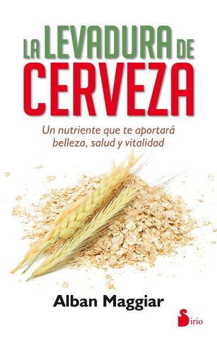 LA LEVADURA DE CERVEZA | ALBAN  MAGGIAR
