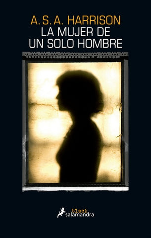 LA MUJER DE UN SOLO HOMBRE* | A.S.A. HARRISON