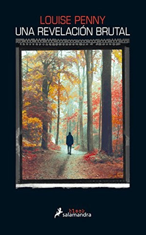 UNA REVELACION BRUTAL * | Louise  Penny