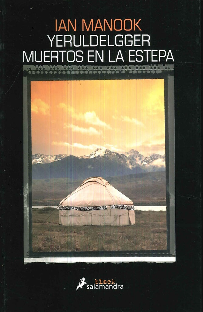 Yeruldelgger. Muertos en la estepa | IAN MANOOK