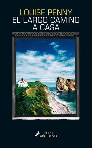 EL LARGO CAMINO A CASA.. | Louise  Penny