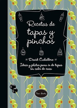 Recetas de tapas y pinchos | Caballero David