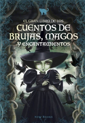 EL GRAN LIBRO DE LOS CUENTOS DE BRUJAS, MAGOS Y ENCANTAMIENTOS