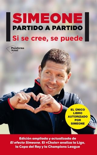 Simeone ,Partido a Partido .Si se cree, se puede. | Simeone