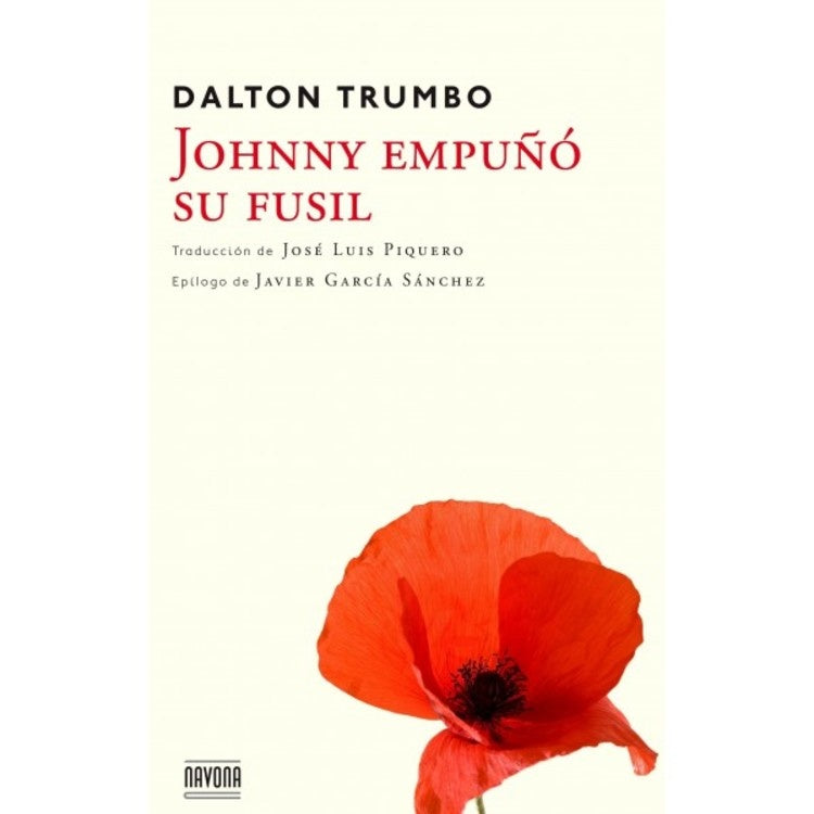 JOHNNY EMPUÑO SU FUSIL.. | Dalton Trumbo