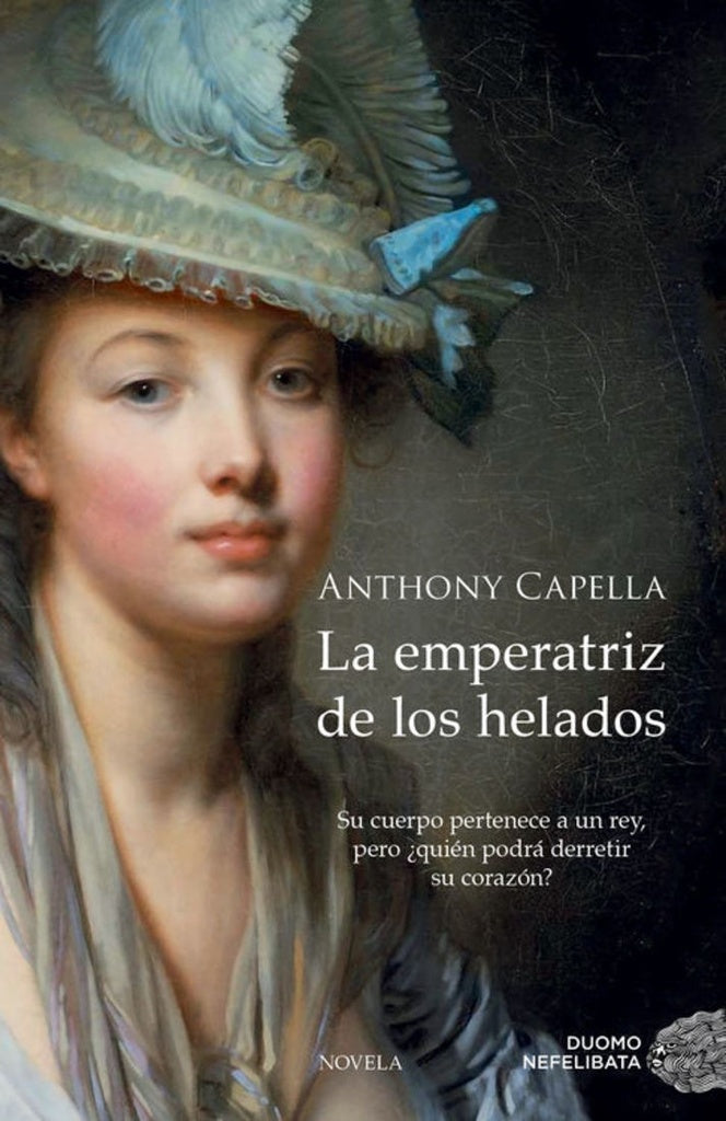 LA EMPERATRIZ DE LOS HELADOS  | Anthony Capella