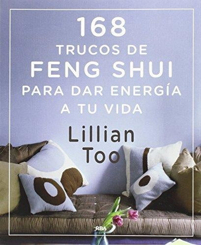 168 trucos de feng shui | Lillian Too