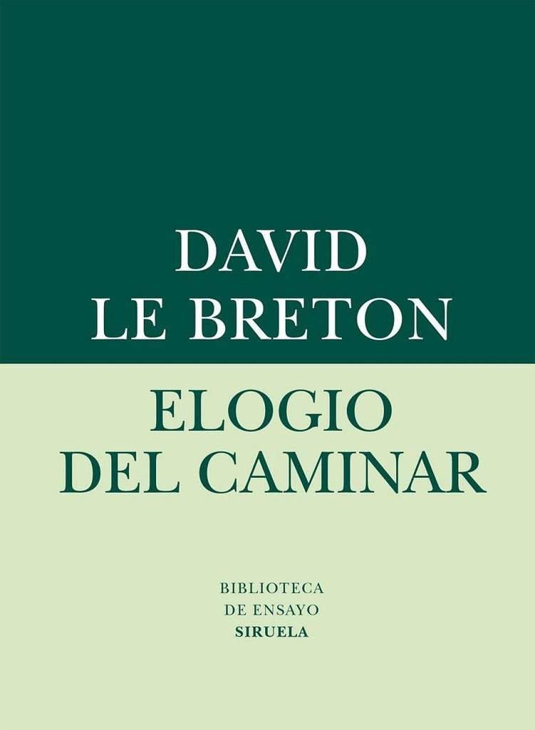ELOGIO DEL CAMINAR.. | David Le Breton