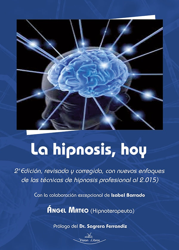 La hipnosis, hoy | Ángel Mateo Blanco