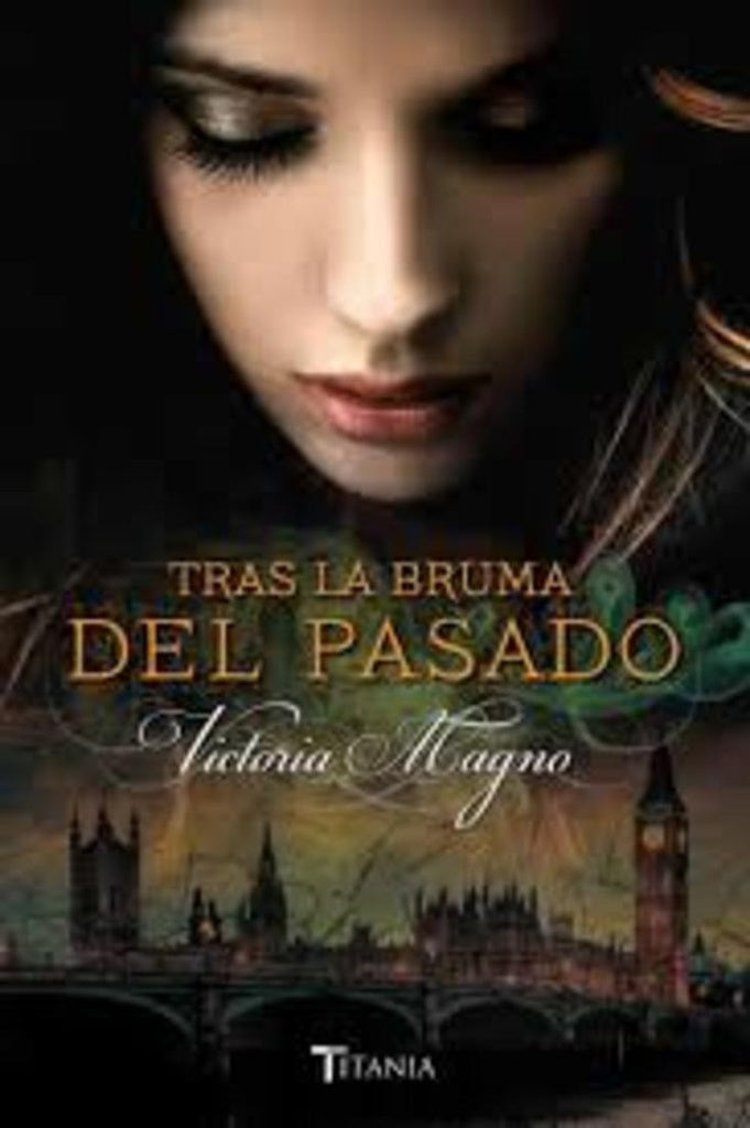 TRAS LA BRUMA DEL PASADO | VICTORIA MAGNO