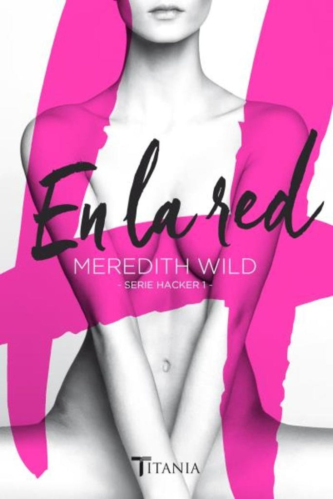 EN LA RED (SERIE HACKER 1).. | MEREDITH WILD