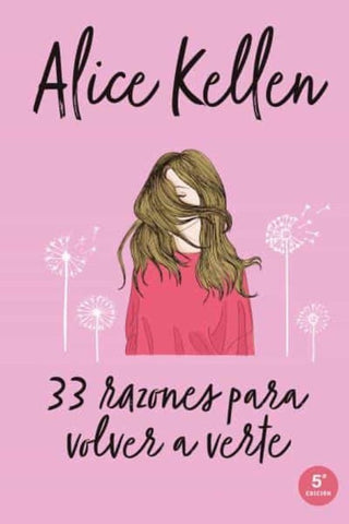 33 RAZONES PARA VOLVER A VERTE  | Alice Kellen