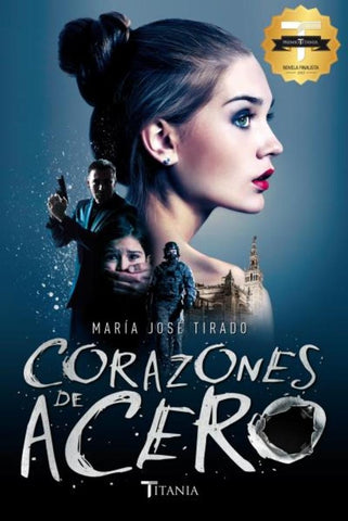 CORAZONES DE ACERO | María José  Tirado