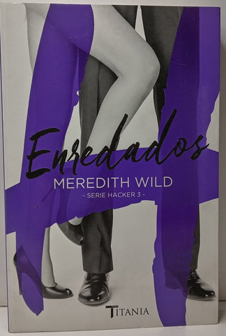 ENREDADOS.. | MEREDITH WILD