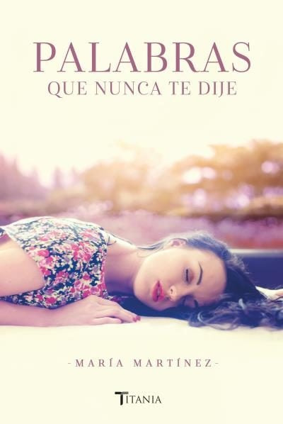 Palabras que nunca dije | Maria  Martinez