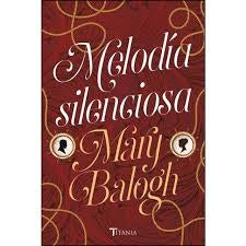MELODIA SILENCIOSA * | Mary Balogh
