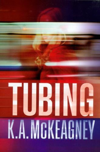 TUBING* | K.A. McKEAGNEY