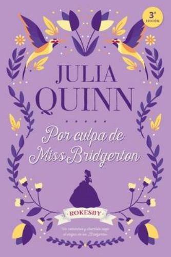 Por culpa de Miss Bridgerton* | Julia Quinn