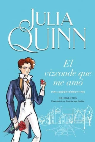 EL VIZCONDE QUE ME AMÓ*.. | Julia Quinn