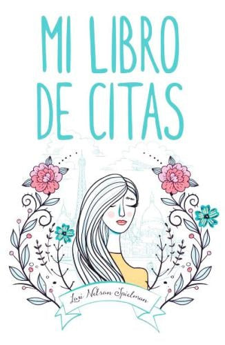 MI LIBRO DE CITAS*.. | LORI NELSON  SPIELMAN