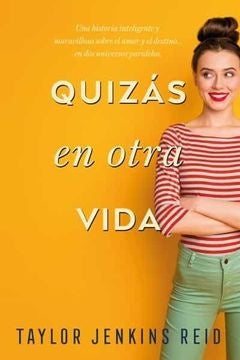 QUIZAS EN OTRA VIDA*. | TAYLOR  JENKINS REID