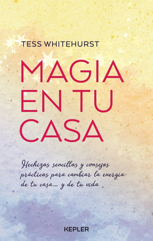 Magia en tu casa | TESS WHITEHURST,