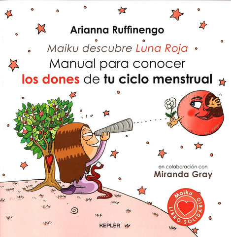 MANUAL PARA CONOCER LOS DONES DE TU CICLO MENSTRUAL  | ARIANNA  RUFFINENGO