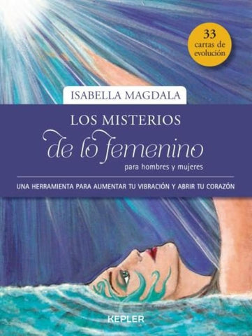 MISTERIOS DE LO FEMENINO PARA HOMBRES Y MUJERES*.. | ISABEL MAGDALA