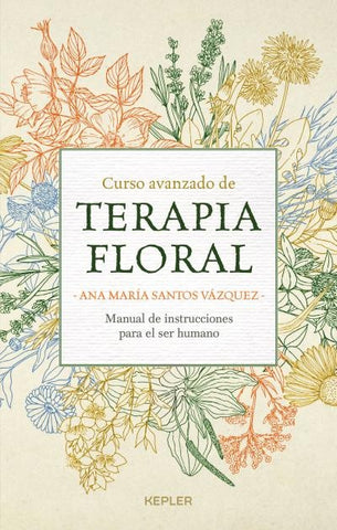 CURSO AVANZADO DE TERAPIA FLORAL*.. | ANA MARIA  SANTOS VAzquez