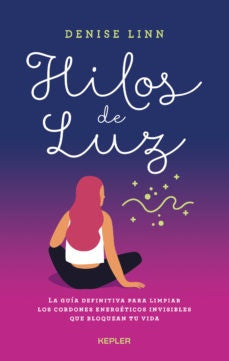 Hilos de luz | Denise  Linn