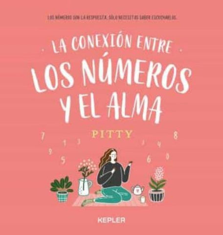 LA CONEXIÓN ENTRE LOS NÚMEROS Y EL ALMA | PITTY .