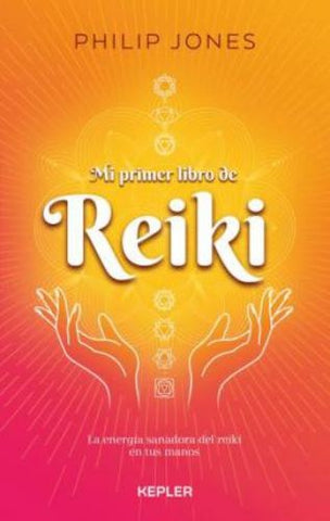 Mi primer libro de reiki  | Philip Jones