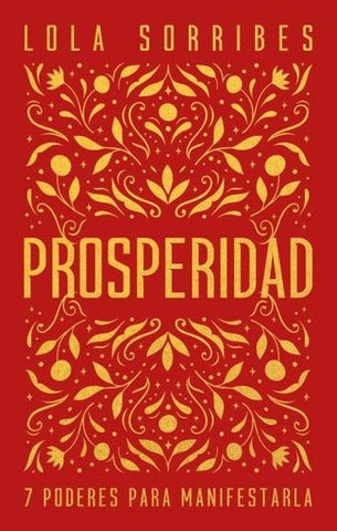 PROSPERIDAD* | LOLA  SORRIBES