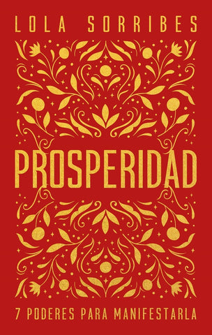 PROSPERIDAD* | LOLA  SORRIBES