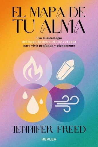 EL MAPA DE TU ALMA | JENNIFER  FREED